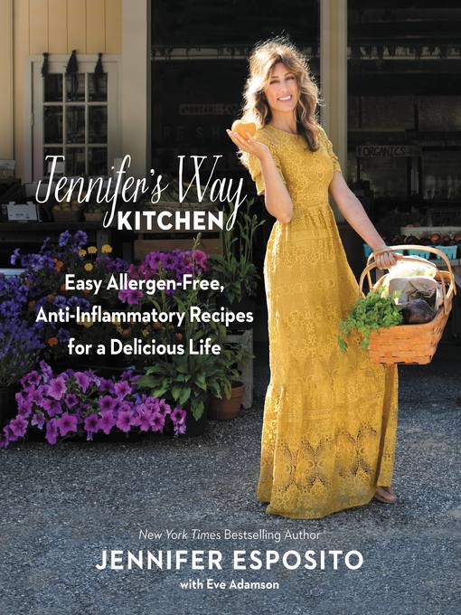 Title details for Jennifer's Way Kitchen by Jennifer Esposito - Available